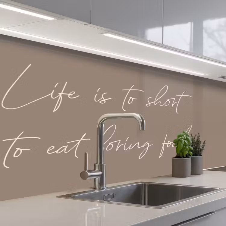 Life is to short to eat boring food keuken achterwand 2 middel -3d_schuin