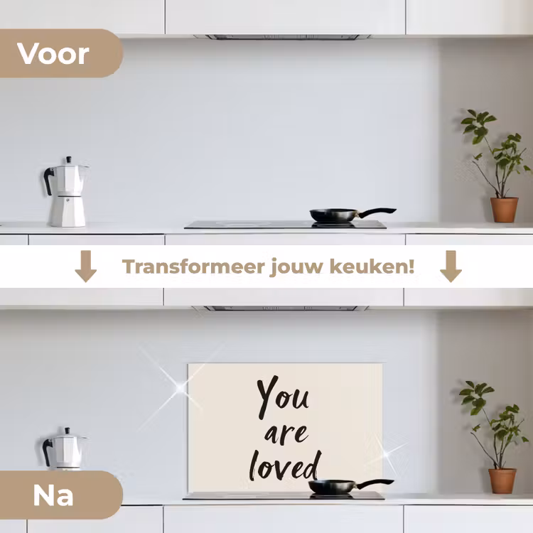 Minimalistisch - Beige - Love keuken achterwand spatscherm klein -voor_na_NL