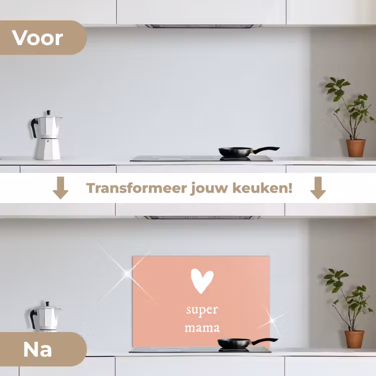 Presentje voor Moederdag super mama lichtroze/wit keuken achterwand spatscherm klein -voor_na_NL