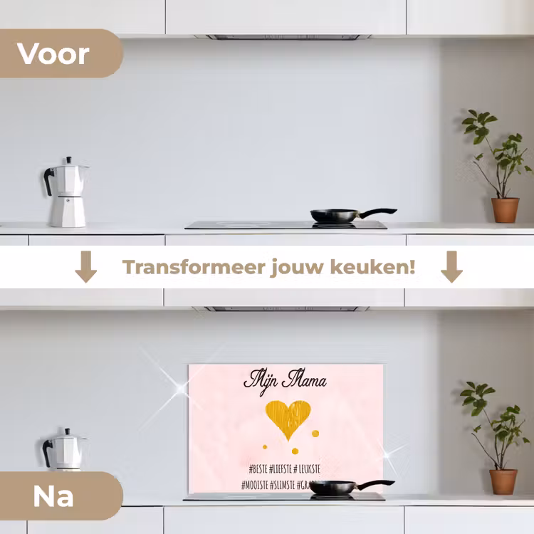 Quotes - Moeder - Spreuken - Mijn mama keuken achterwand spatscherm klein -voor_na_NL