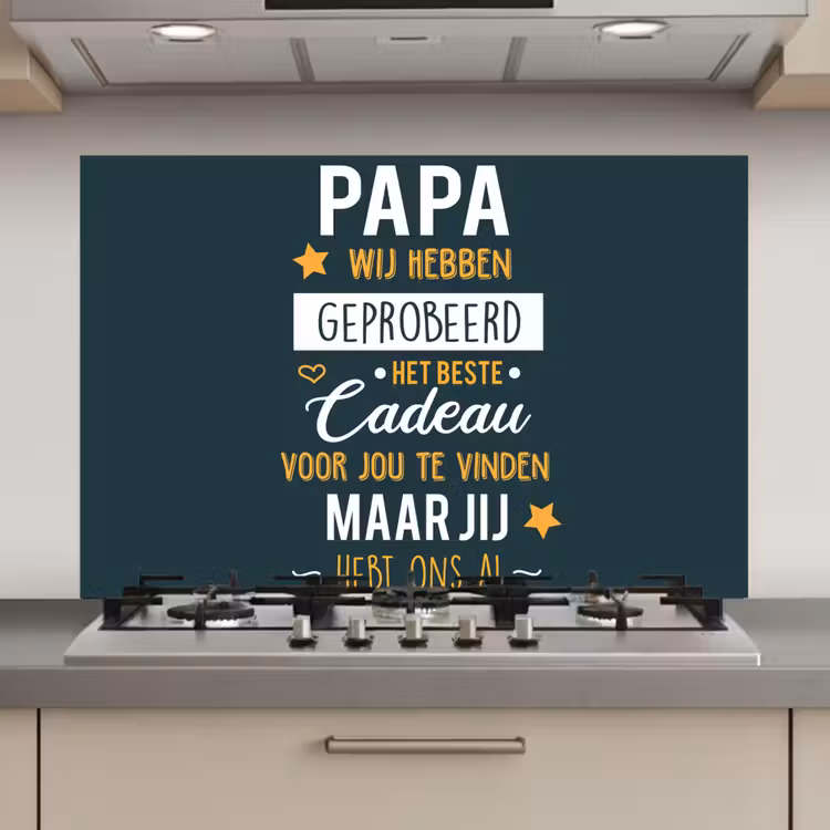 Quotes - Papa - Spreuken - Papa jij hebt ons al keuken achterwand spatscherm klein -3d_website