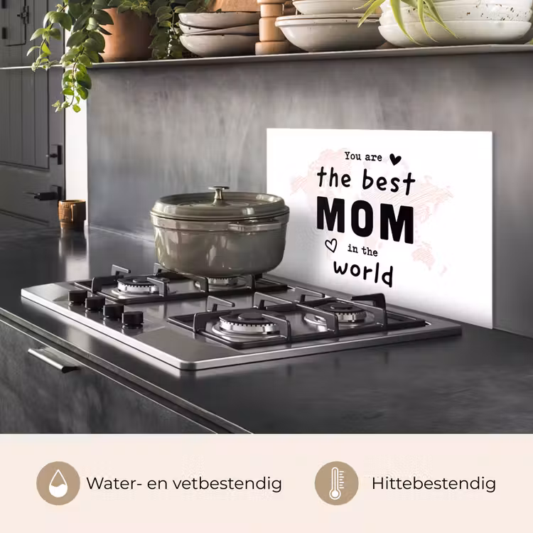 Quotes - You are the best mom in the world - Spreuken - Mama keuken achterwand spatscherm klein -usp_NL