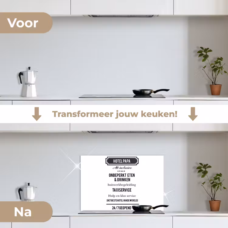 Spreuken - Hotel papa - Quotes - Vader keuken achterwand spatscherm klein -voor_na_NL