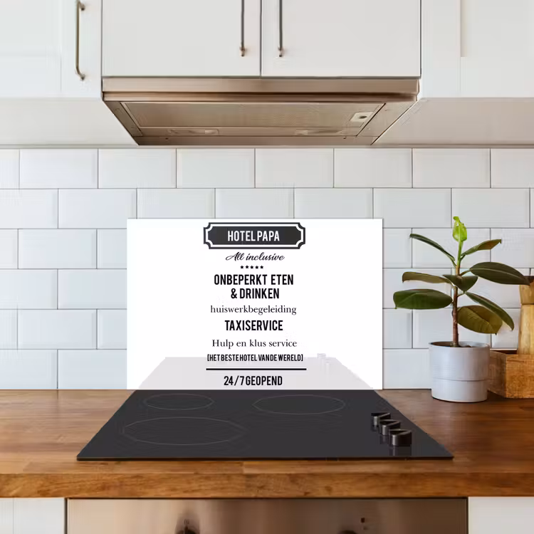 Spreuken - Hotel papa - Quotes - Vader keuken achterwand spatscherm klein -sfeer2