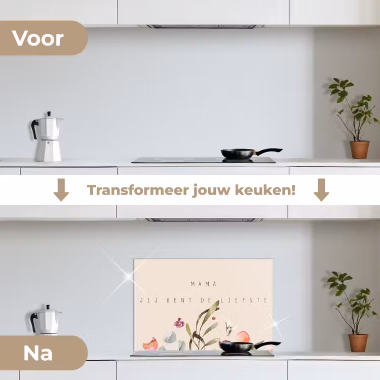 Spreuken - Mama jij bent de liefste - Quotes - Moeder keuken achterwand spatscherm klein -voor_na_NL