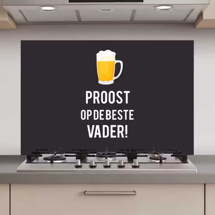 Spreuken - Proost op de beste vader - Quotes - Papa keuken achterwand spatscherm klein -3d_website