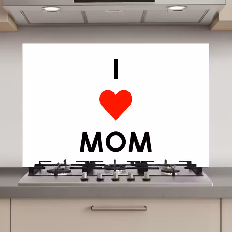 Spreuken - Quotes I Love Mom - Moederdag - Mama - Mama cadeau keuken achterwand spatscherm klein -3d_website