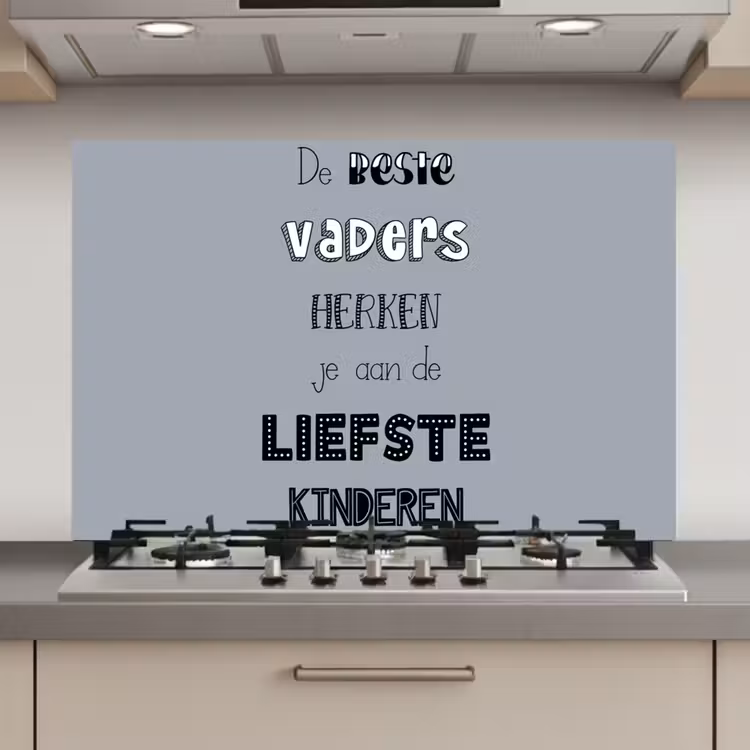 Vaderdag geschenk - Vader - Spreuken - De beste vaders - Quote keuken achterwand spatscherm klein -3d_website