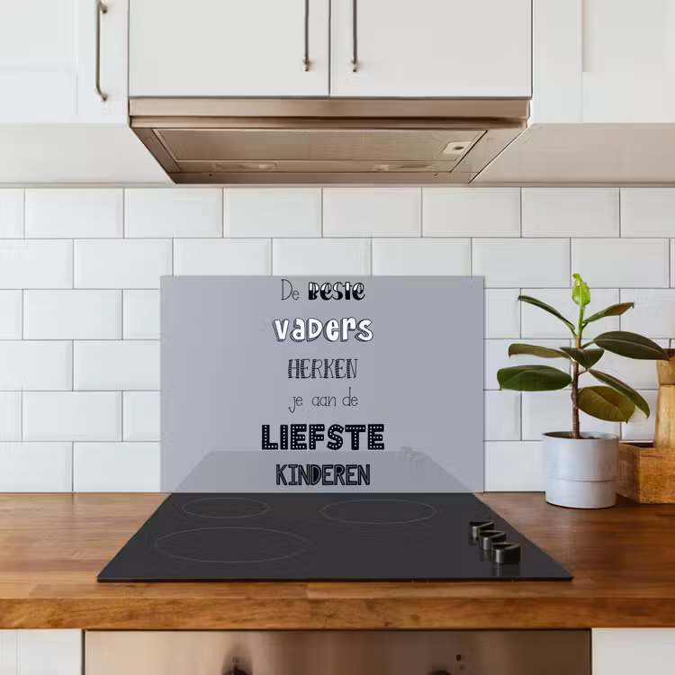 Vaderdag geschenk - Vader - Spreuken - De beste vaders - Quote keuken achterwand spatscherm klein -sfeer2
