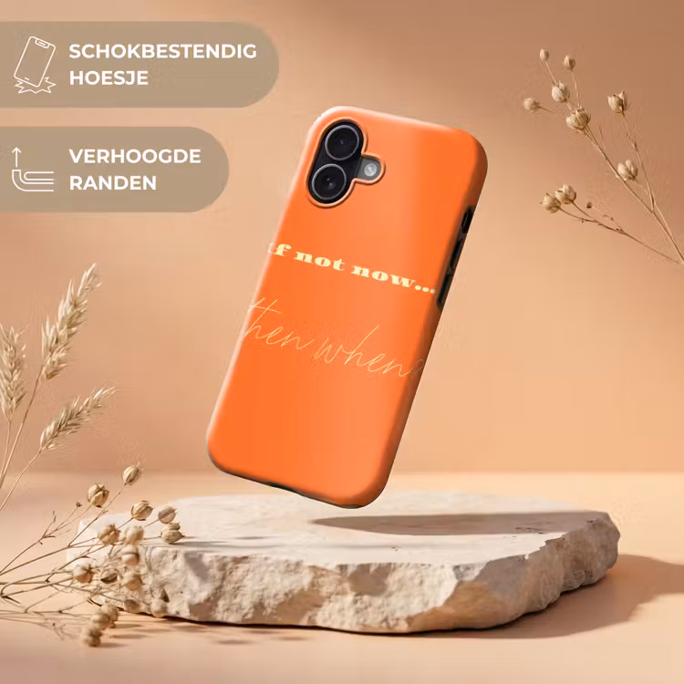 If not now then when - Oranje - Geel - Levendig Toughcase MagSafe Apple iPhone 17 klein -USP_RandenV_NL