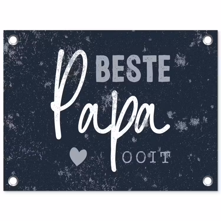 Cadeau voor man - Quote - Vaderdag - Beste papa ooit - Spreuken tuinposter los doek klein -3d