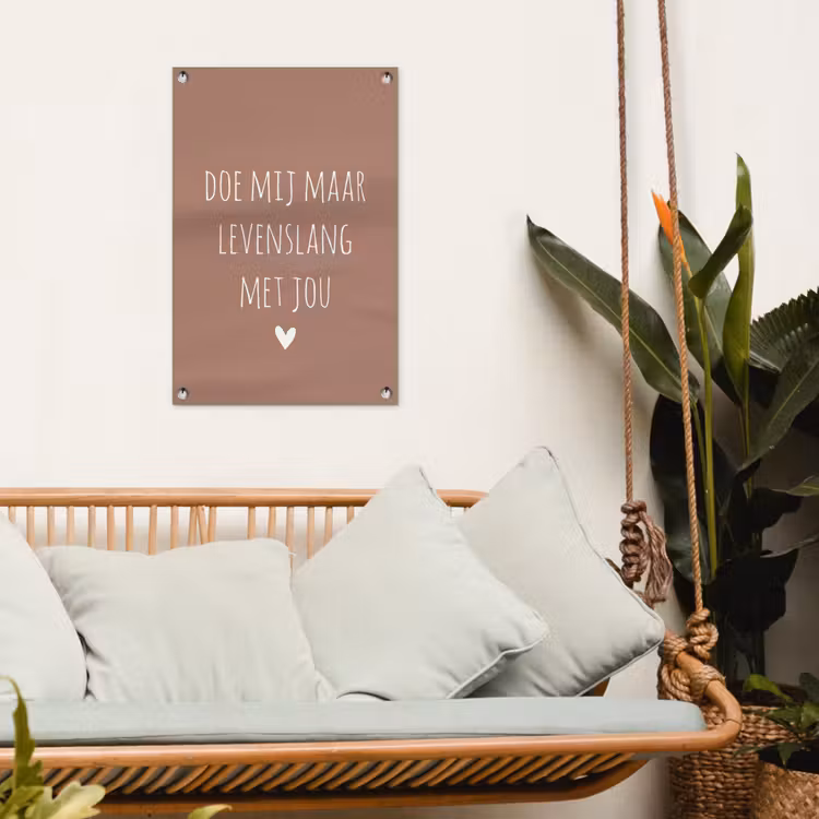 Doe mij maar levenslang met jou - Quotes - Spreuken tuinposter los doek klein -sfeer7