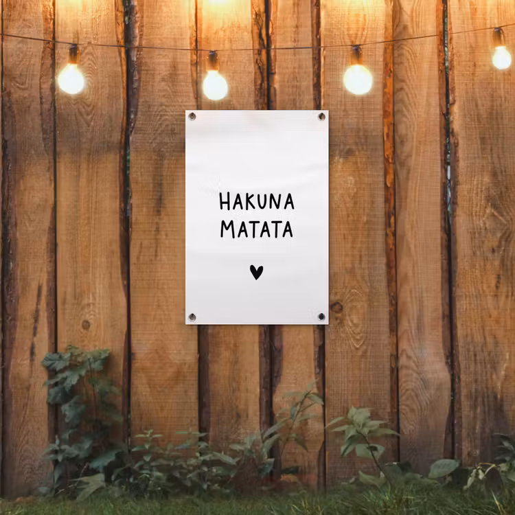 Hakuna matata - Quotes - Spreuken tuinposter los doek klein -sfeer1