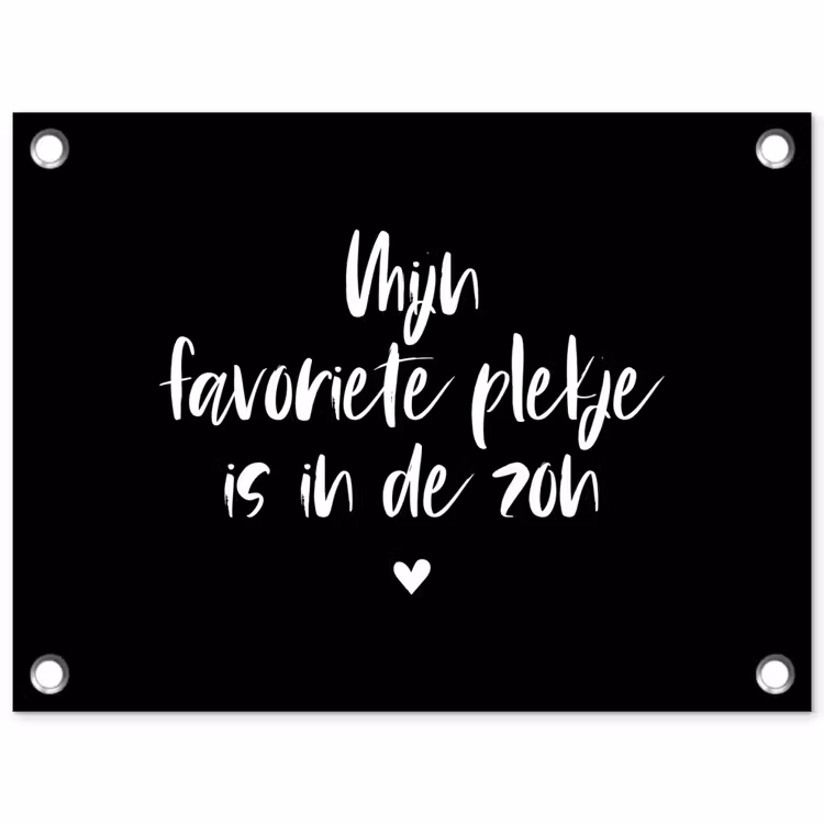 Mijn favoriete plekje is in de zon - Zomer - Tekst - Quotes tuinposter los doek klein -3d