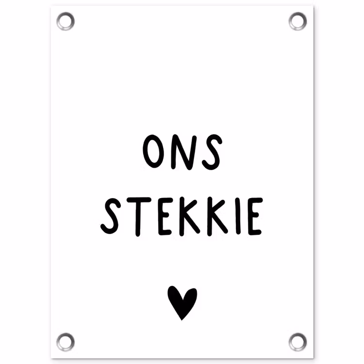 Ons stekkie - Spreuken - Quotes tuinposter los doek klein -3d