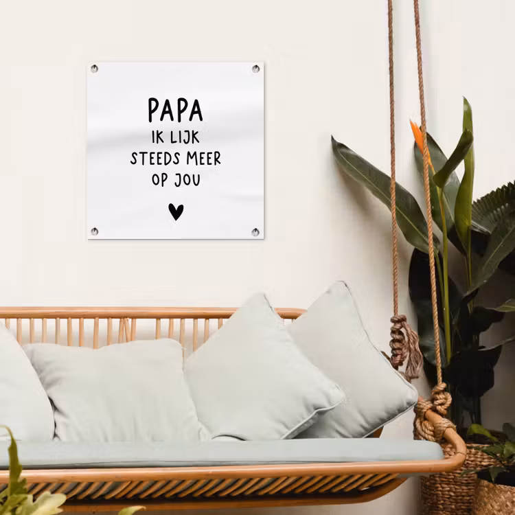 Papa - Spreuken - Stef Bos - Papa ik lijk steeds meer op jou - Quotes tuinposter los doek klein -sfeer7