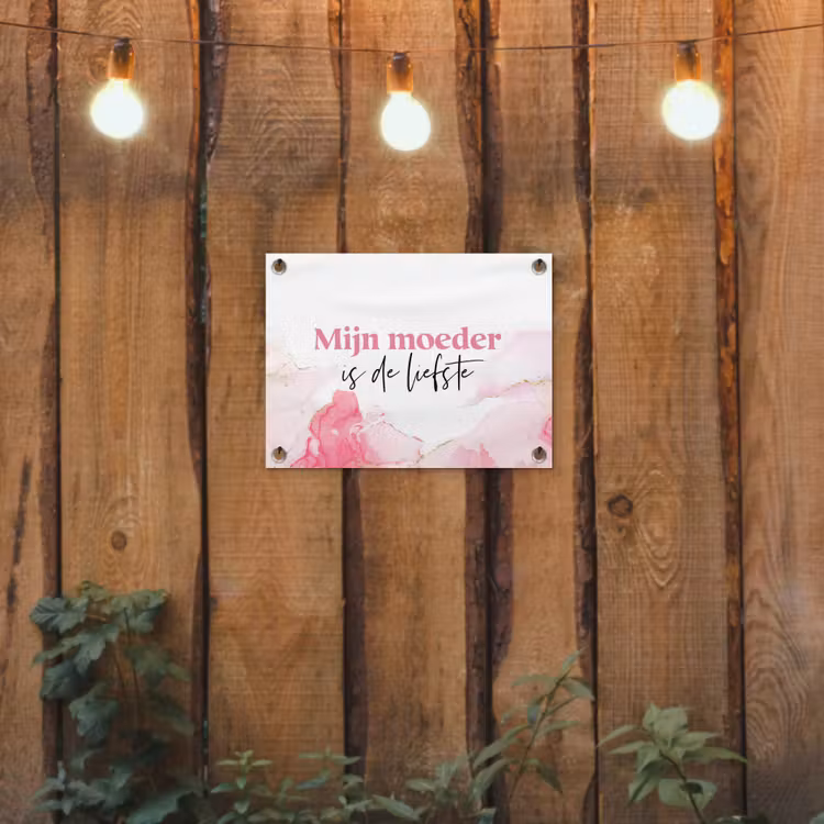 Quote - Mama - Mijn moeder is de liefste - Roze tuinposter los doek klein -sfeer1