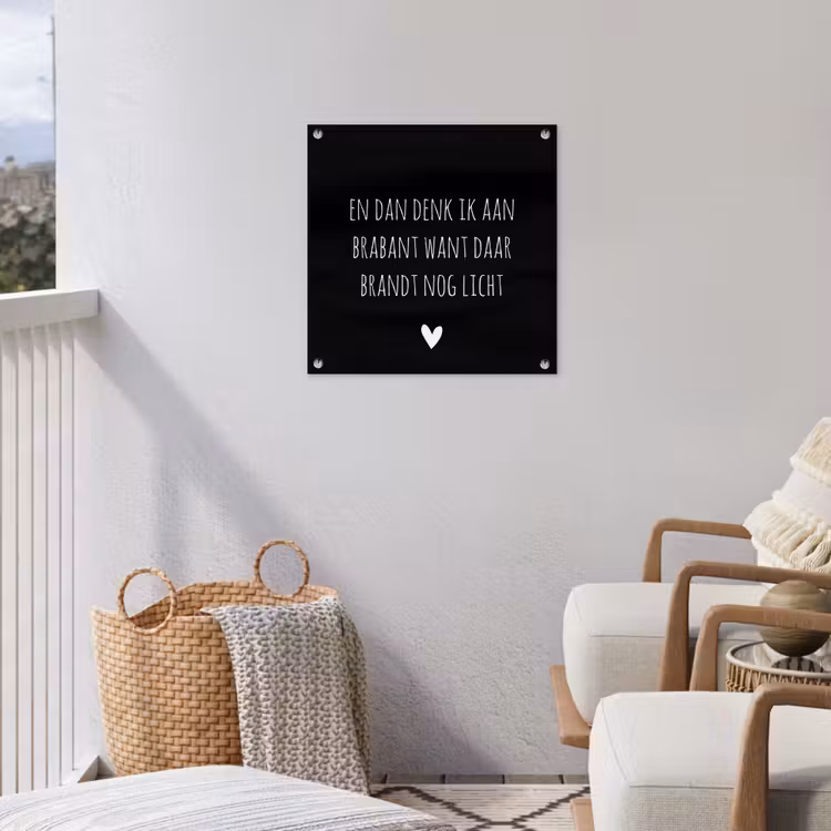 Quotes - En dan denk ik aan Brabant - Spreuken - Guus Meeuwis tuinposter los doek klein -sfeer8