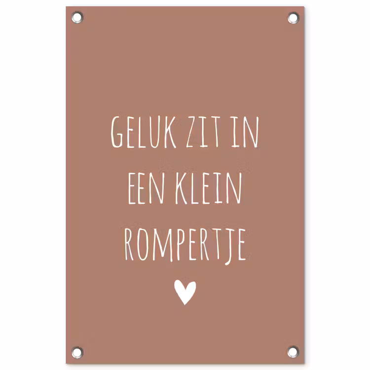 Quotes - Geluk zit in een klein rompertje - Spreuken tuinposter los doek klein -3d