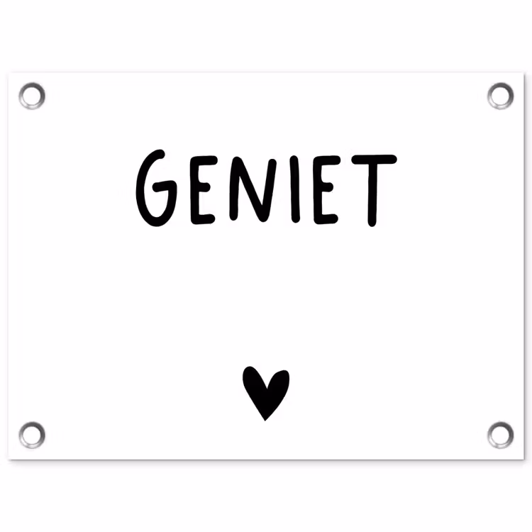 Quotes - Geniet - Spreuken tuinposter los doek klein -3d