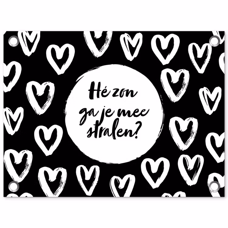 Quotes - Hé zon, ga je mee stralen? - Tekst - Zon - Zomer tuinposter los doek klein -3d