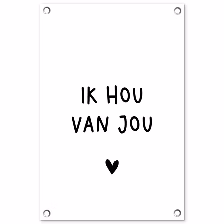 Quotes - Ik hou van jou - Spreuken tuinposter los doek klein -3d
