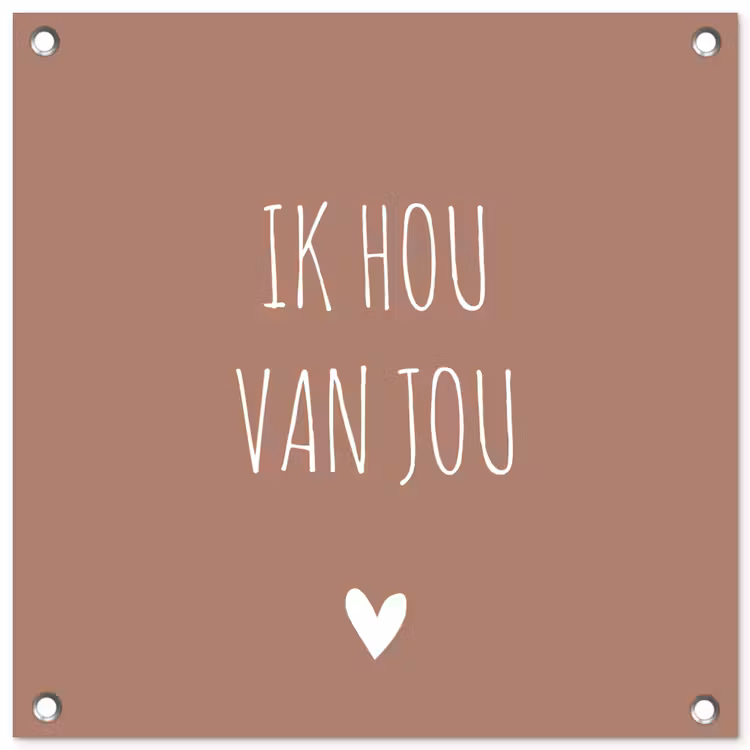 Quotes - Ik hou van jou - Spreuken tuinposter los doek klein -3d