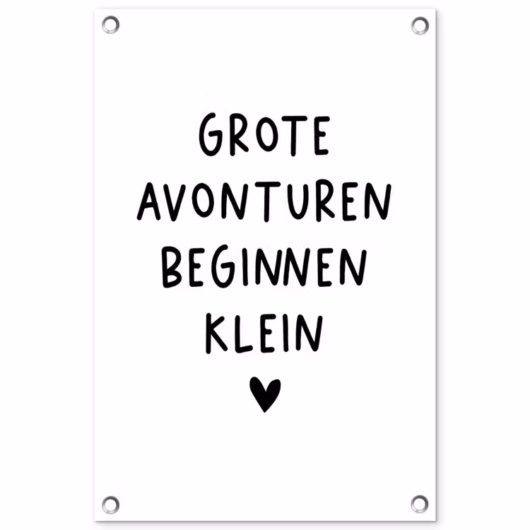Quotes - Spreuken - Grote avonturen beginnen klein tuinposter los doek klein -3d