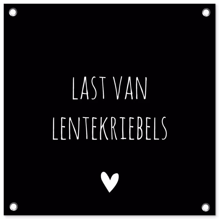 Quotes - Spreuken - Lentekriebels tuinposter los doek klein -3d