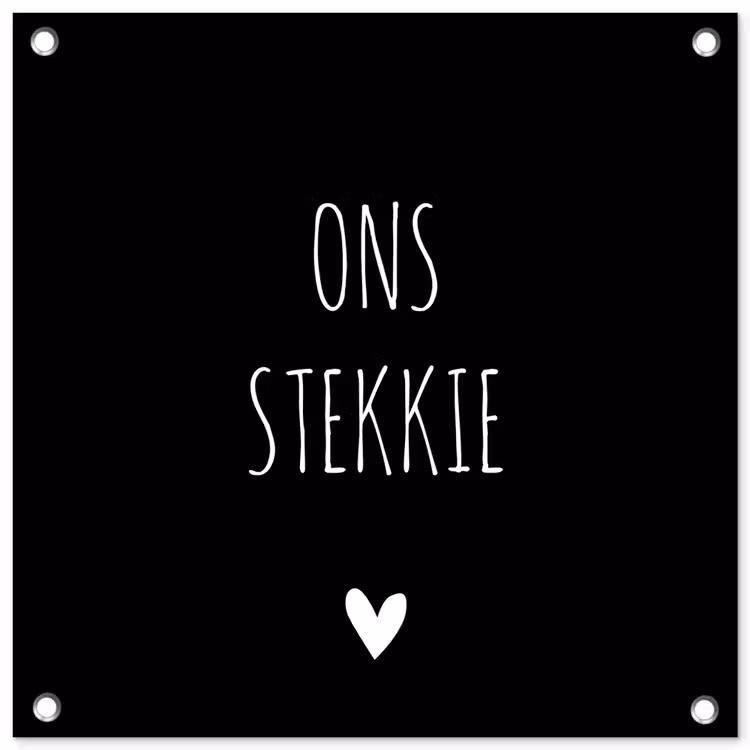 Quotes - Stekkie - Ons stekkie tuinposter los doek klein -3d