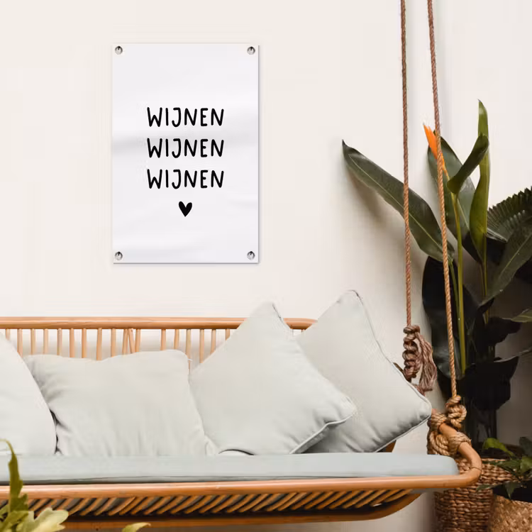 Quotes - Wijnen wijnen wijnen - Spreuken tuinposter los doek klein -sfeer7