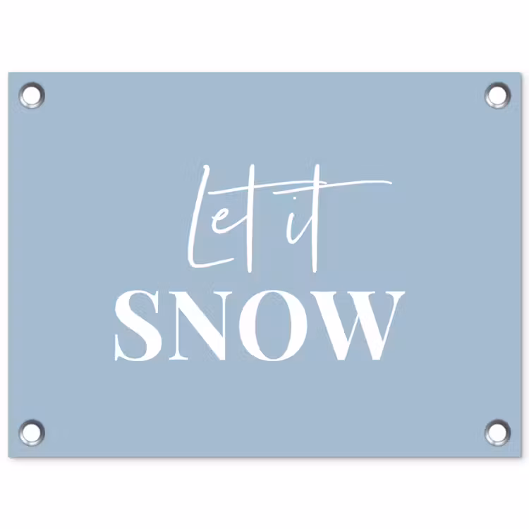 Sneeuw - Winter - Blauw - Let it snow tuinposter los doek klein -3d