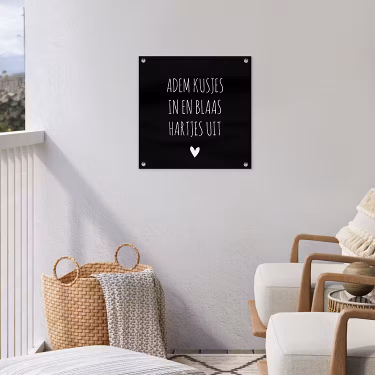 Spreuken - Adem kusjes in en blaas hartjes uit - Quotes tuinposter los doek klein -sfeer8
