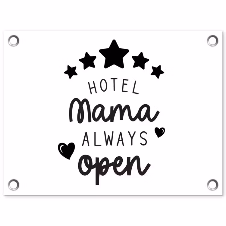 Spreuken - Hotel mama always open - Mama - Quotes tuinposter los doek klein -3d