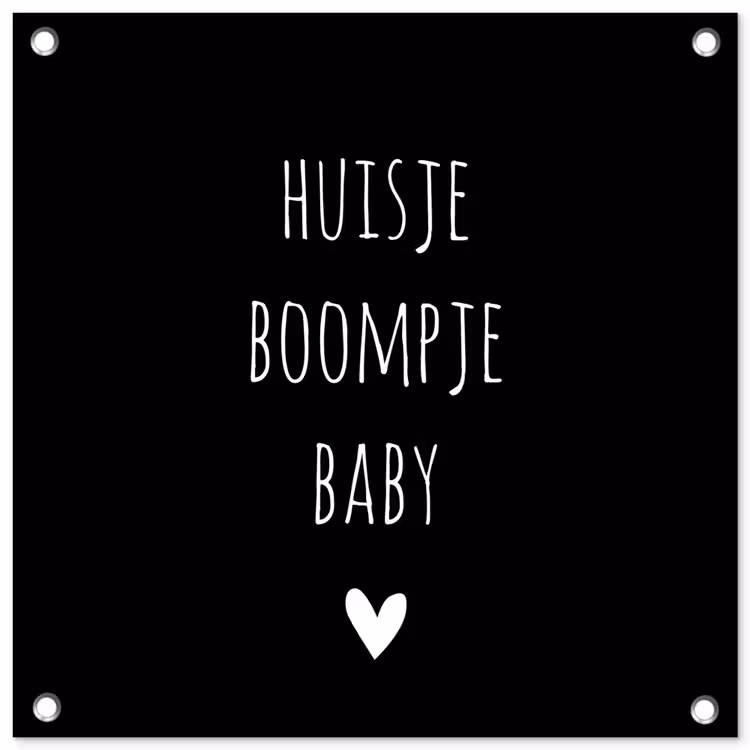 Spreuken - Huisje boompje baby - Quotes tuinposter los doek klein -3d