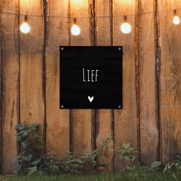 Spreuken - Lief - Quotes tuinposter los doek klein -sfeer1