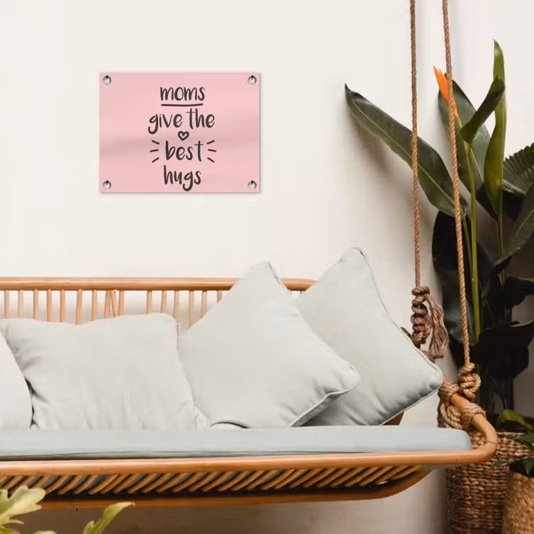 Spreuken - Moms give the best hugs - Quotes - Mama tuinposter los doek klein -sfeer7
