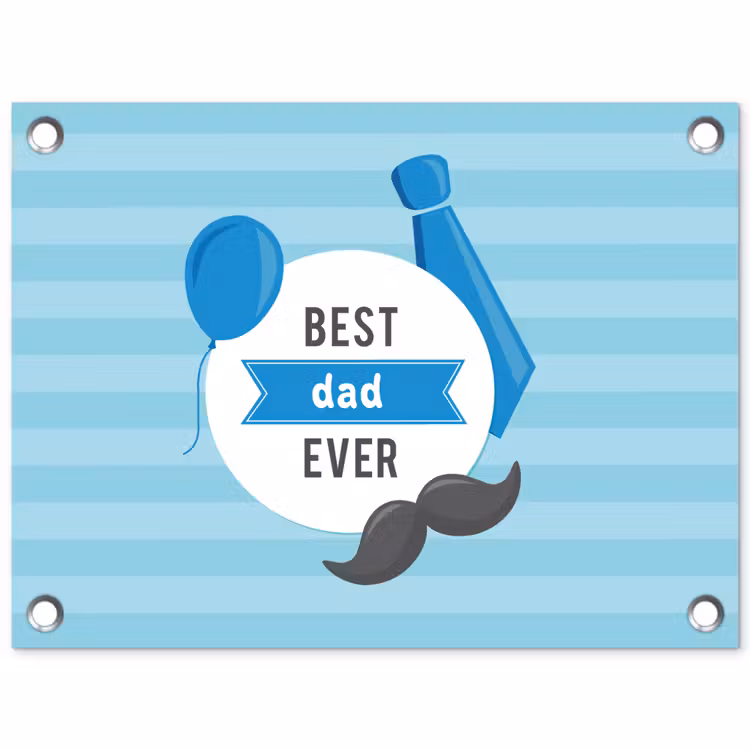 Spreuken - Quotes - Best dad ever - Vader tuinposter los doek klein -3d