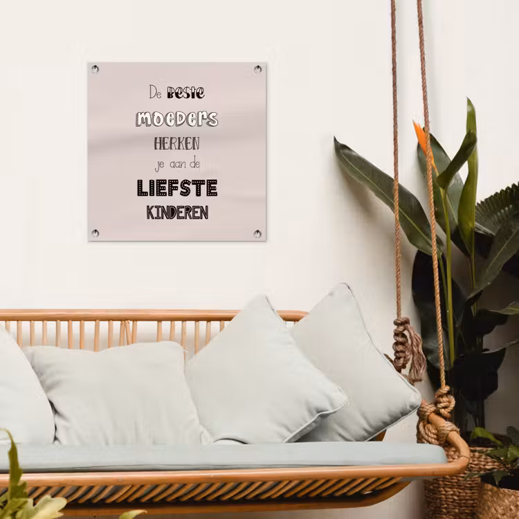 Spreuken - Quotes De Beste Moeders Hebben De Liefste Kinderen - Moederdag - Mama cadeau tuinposter los doek klein -sfeer7