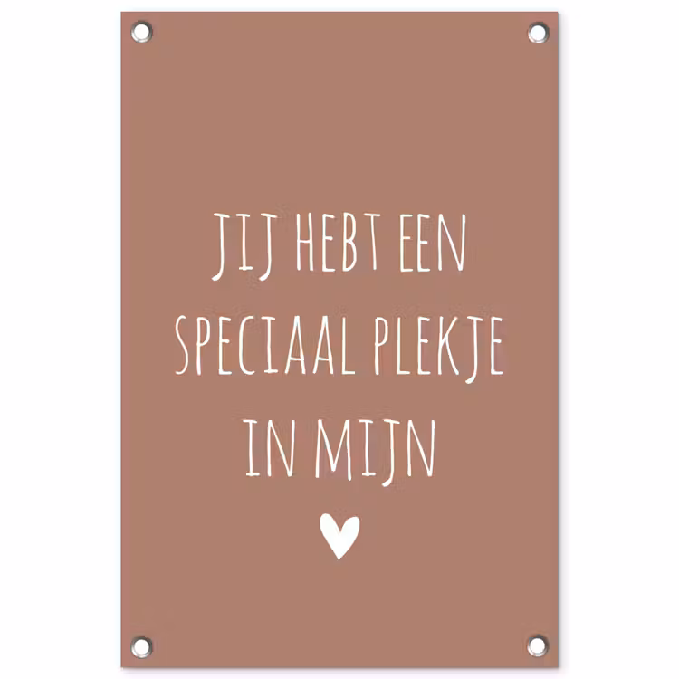 Spreuken - Quotes- Een speciaal plekje in mijn hart tuinposter los doek klein -3d