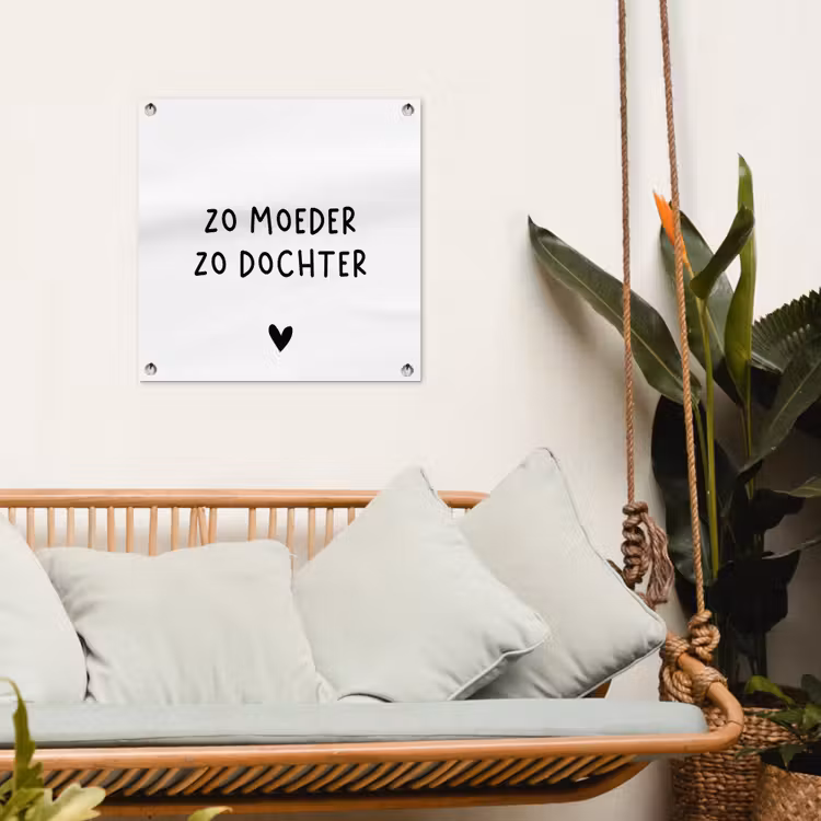 Spreuken - Zo moeder zo dochter - Quotes - Mama - Dochter tuinposter los doek klein -sfeer7