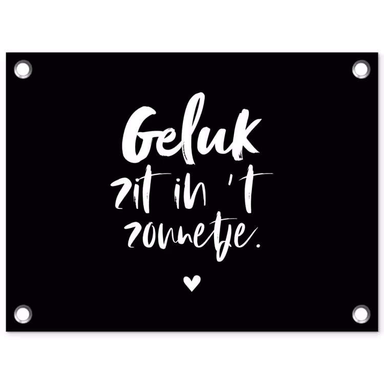 Tekst - Geluk zit in 't zonnetje - Quotes - Zomer - Zon tuinposter los doek klein -3d