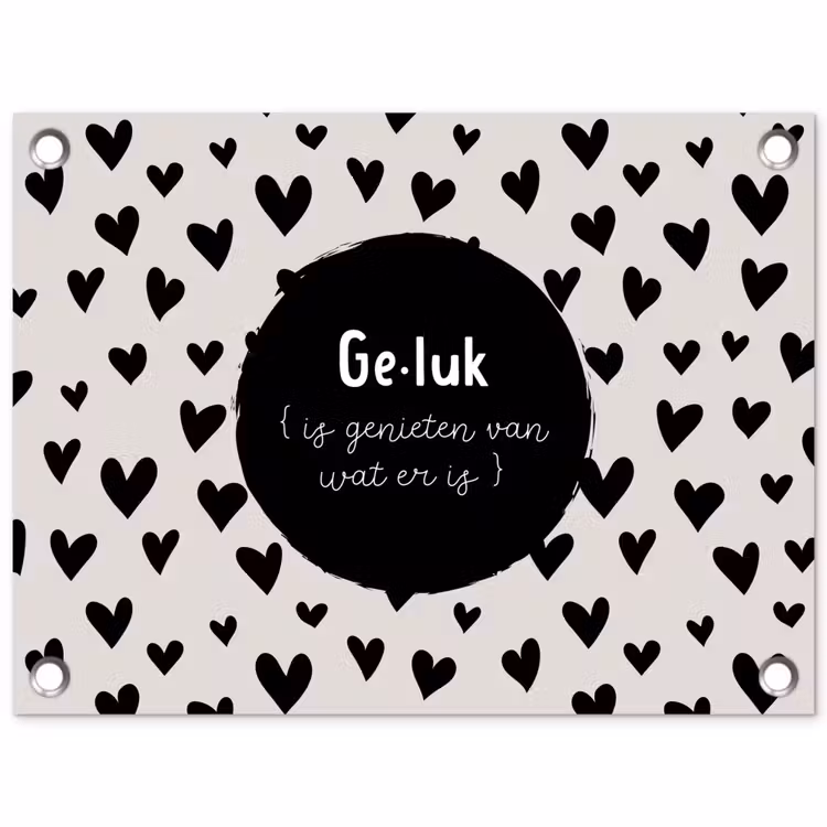 Tekst - Quotes - Geluk (is genieten van wat er is) - Woordenboek - Definitie geluk tuinposter los doek klein -3d