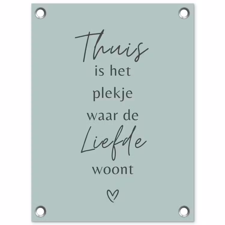 Thuis is het plekje waar de liefde woont tuinposter los doek klein -3d