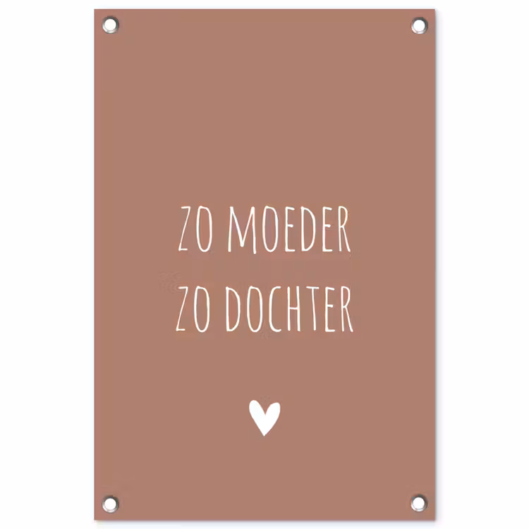 Zo moeder zo dochter - Dochter - Mama - Spreuken - Quotes tuinposter los doek klein -3d