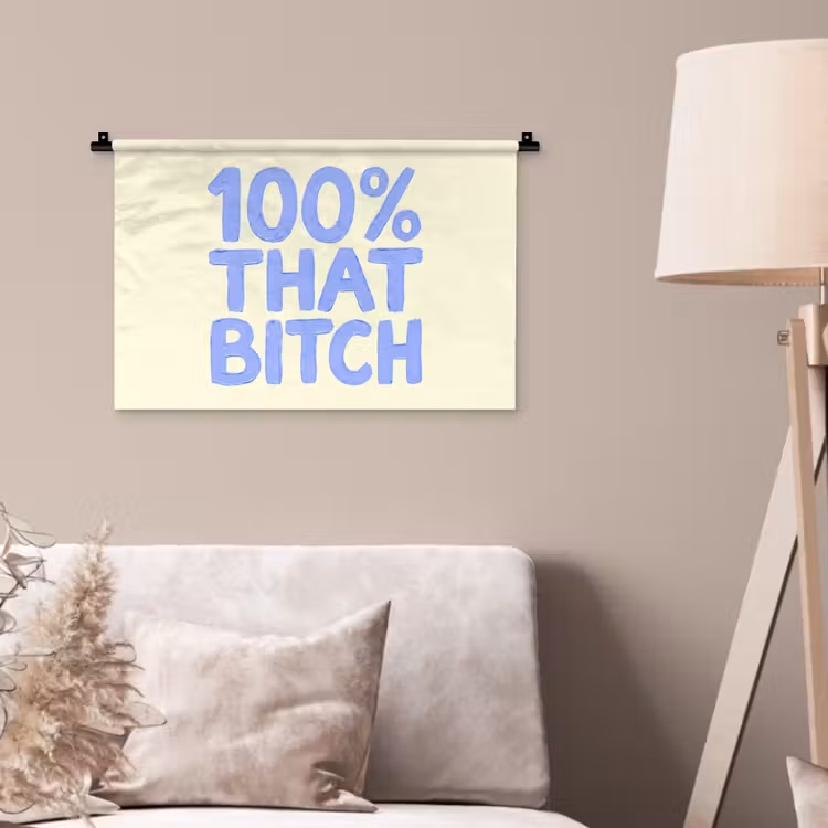 100% that bitch - Blauw - Wit Wandkleed katoen klein -sfeer4