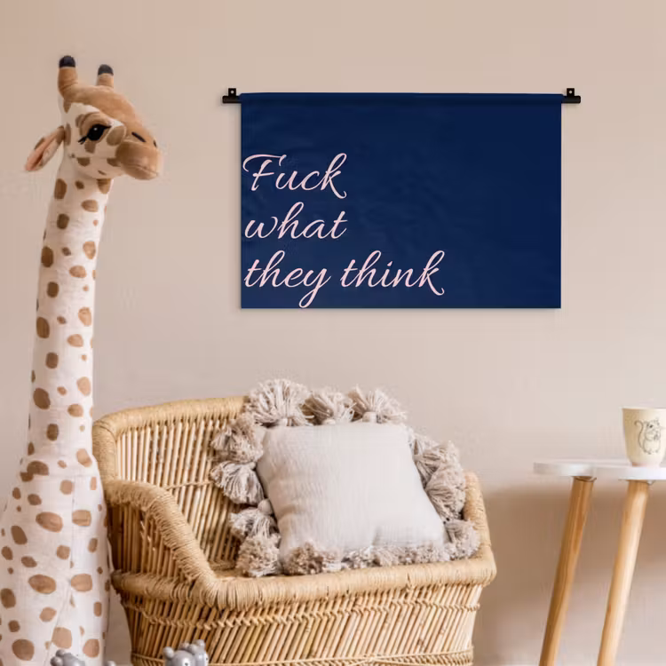 Fuck what they think - Blauw - Cursief Wandkleed katoen klein -wsfeer5_kind