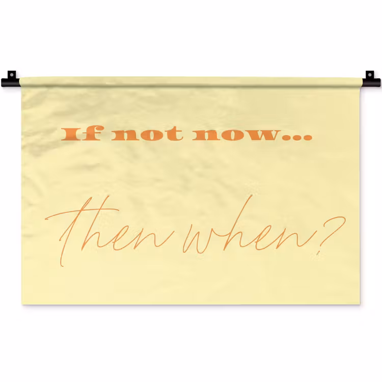 Geel - Oranje - if not now then when Wandkleed katoen klein -zz3d