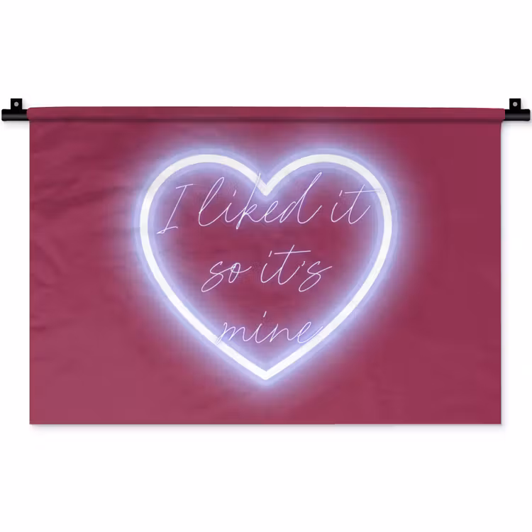 I liked it so it's mine - Neon hart - Roze Wandkleed katoen klein -zz3d
