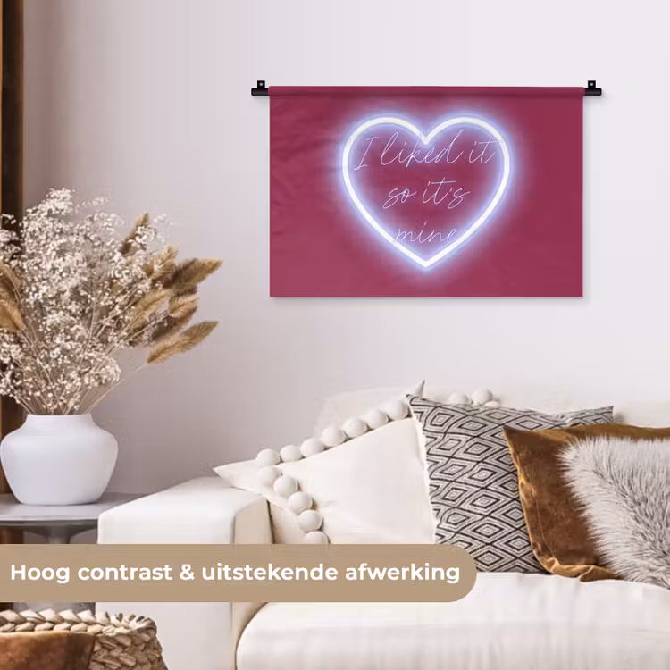 I liked it so it's mine - Neon hart - Roze Wandkleed katoen klein -sfeer1